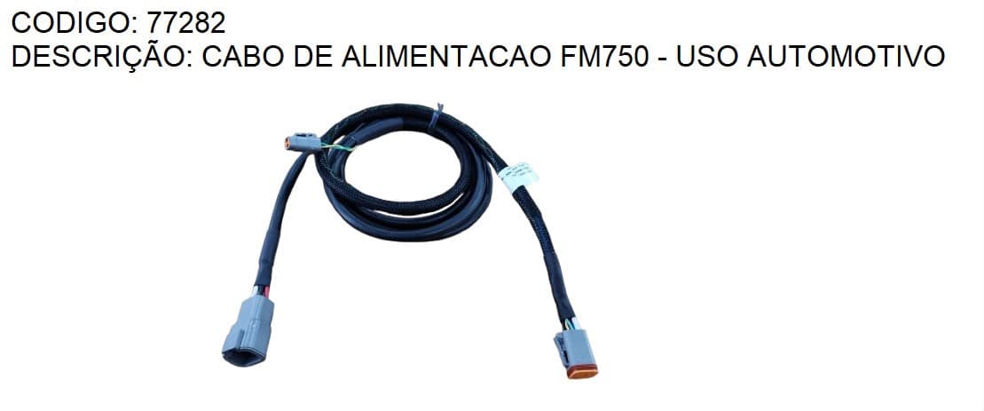 CABO DE ALIMENTACAO FM750 - USO AUTOMOTIVO